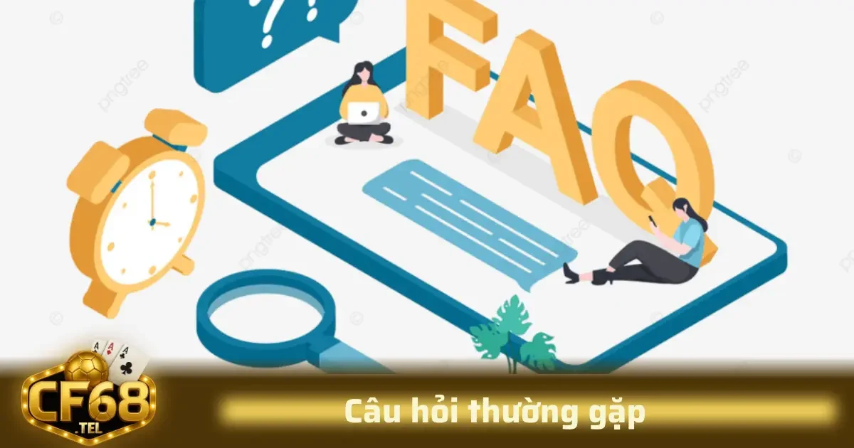 Việc hiểu rõ các câu hỏi thường gặp sẽ giúp người dùng sử dụng nền tảng CF68 một cách dễ dàng và thuận tiện hơn.